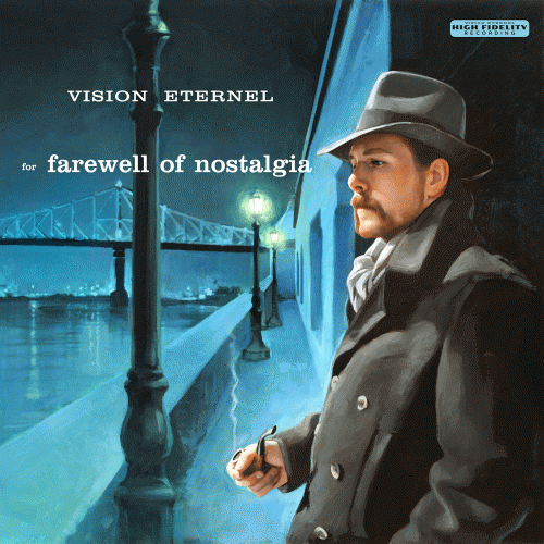 Vision Éternel : For Farewell of Nostalgia